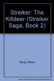 Streiker: The Killdeer (Streiker Saga, Book 2)