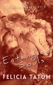 Entangled Souls (Scarred Hearts #1.5)