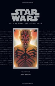 Star Wars: 30th Anniversary Collection Volume 3--Darth Maul