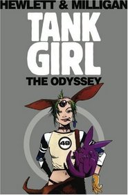 Tank Girl: The Odyssey (Remastered Edition) (Tank Girl (Unnumbered))