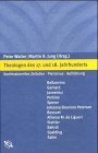 Theologen des 17. und 18. Jahrhunderts. Konfessionelles Zeitalter - Pietismus - Aufklrung.