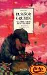 El Senor Grunon, El -recolector De Pensami. (Spanish Edition)