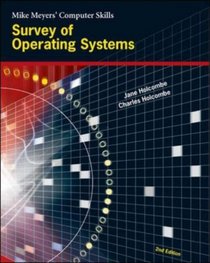 Survey of Operating Systems (Mike Meyers' Computer Skills)