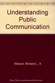 Understanding Public Communication