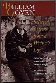 William Goyen : Selected Letters from a Writer's Life