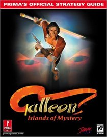 Galleon: Islands of Mystery: Prima's Official Strategy Guide