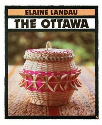 The Ottawa (Indians of the Americas , No 1)