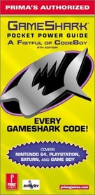 GameShark Pocket Power Guide : A Fistful of CodeBoy (Prima's Authorized 6th Edition)