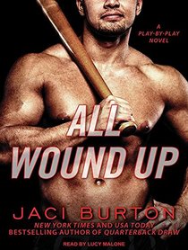 All Wound Up (Play by Play)