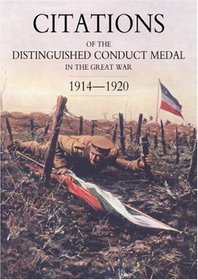 CITATIONS OF THE DISTINGUISHED CONDUCT MEDAL 1914-1920: SECTION 4: Overseas Forces