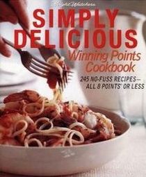 Weight Watchers Simply Delicious Winning Points Cookbook
