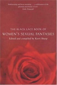 The Black Lace Book of Women's Sexual Fantasies
