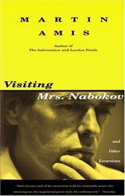 Visiting Mrs. Nabokov and Other Excursions (Vintage International)