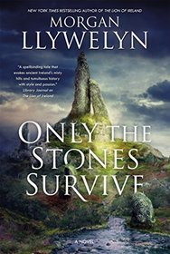 Only the Stones Survive: A Novel