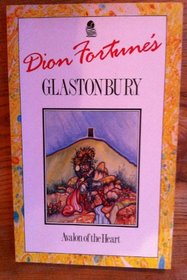 Dion Fortune's Glastonbury: Avalon of the Heart