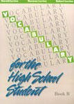 Vocabulary for the High School Student Book B