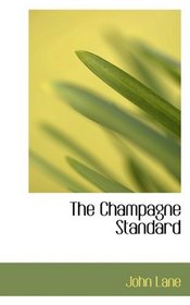 The Champagne Standard