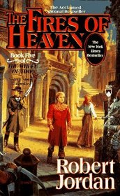 The Fires of Heaven (The Wheel of Time)