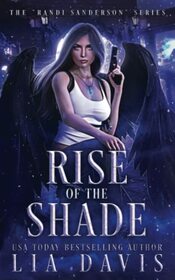 Rise of the Shade (The Randi Sanderson Series)