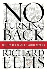 No Turning Back : The Life and Death of Animal Species