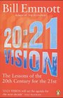 20:21 Vision : The Lessons of the 20th Century for the 21st