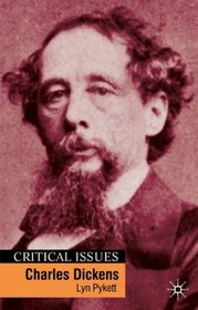 Charles Dickens (Critical Issues (Palgrave (Firm)).)