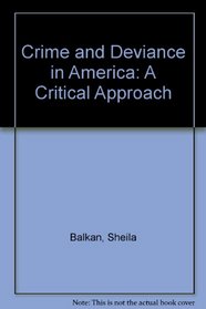 Crime and deviance in America: A critical approach