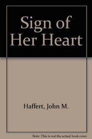 Sign of Her Heart