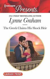 The Greek Claims His Shock Heir (Billionaires at the Altar, Bk 1) (Harlequin Presents, No 3689) (Larger Print)