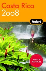 Fodor's Costa Rica 2008 (Fodor's Gold Guides)