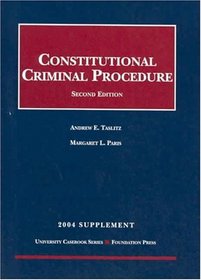 2004 Supplement to Constitutional Criminal Procedure, Second Edition