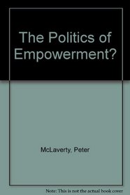 The Politics of Empowerment?