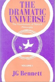 The Dramatic Universe: The Foundations of Natural Philosophy