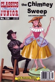 The Chimney Sweep (Classics Illustrated Junior, No 536)