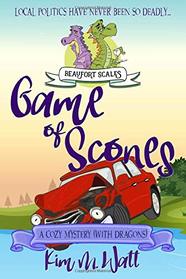 Game of Scones - A Cozy Mystery (with Dragons): A Beaufort Scales Mystery, Book 4