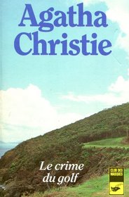 Le Crime Du Golf (Murder on the Links) (French Edition)