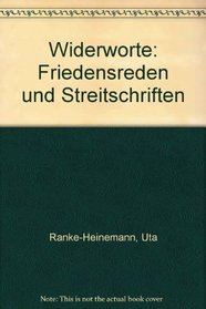 Widerworte: Friedensreden und Streitschriften (German Edition)