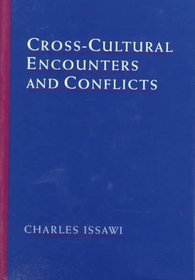 Cross-Cultural Encounters and Conflicts (Studies in Middle Eastern History)
