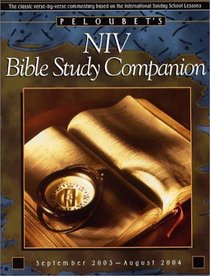 Peloubet's Niv Bible Study Companion 2003-2004 (Niv International Bible Lesson Commentary)