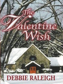 The Valentine Wish (Thorndike Press Large Print Romance Series)