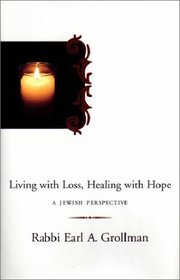 Living With Loss, Healing With Hope