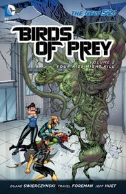 Birds of Prey Vol. 2: Your Kiss Might Kill (The New 52) (Birds of Prey (Graphic Novels))
