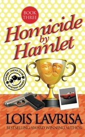 Homicide by Hamlet (Chubby Chicks Club Mysteries) (Volume 3)