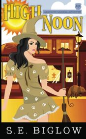 High Noon: (A Paranormal Amateur Sleuth Mystery) (Brookhaven Cozy Mysteries)