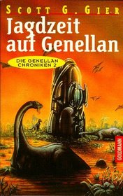Die Genellan- Chroniken 2. Jagdzeit auf Genellan.