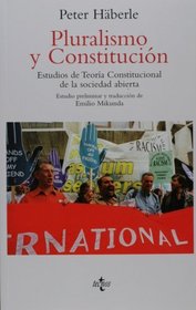 Pluralismo y Constitucion. Estudios de Teoria Constitucional de la sociedad abierta (COLECCION VENTANA ABIERTA) (Spanish Edition)