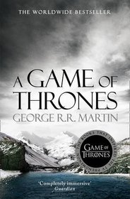 A Game of Thrones (A Song of Ice and Fire, Bk 1)