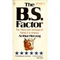The B.S. Factor