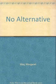 No Alternative (Large Print)