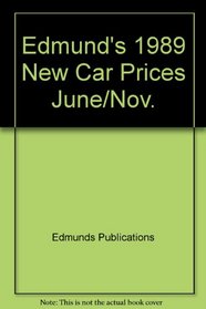 Edmund's 1989 New Car Prices June/Nov.